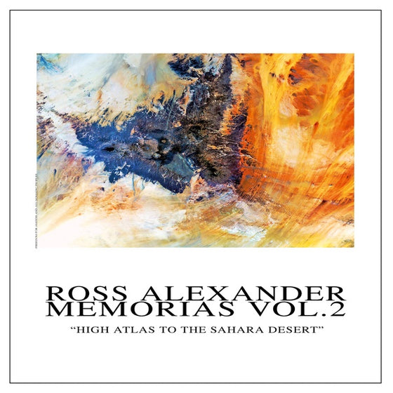 ROSS ALEXANDER - Memorias Vol. 2 - High Atlas To The Sahara Desert Vinyl LP