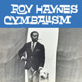 Roy Haynes - Cymbalism Vinyl LP