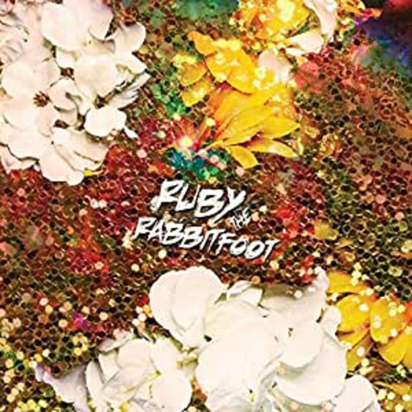 Ruby The Rabbitfoot - New As Dew Vinyl LP