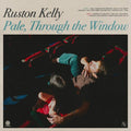 Ruston Kelly - Pale Through The Window [Supersonic Blue Lp] Vinyl