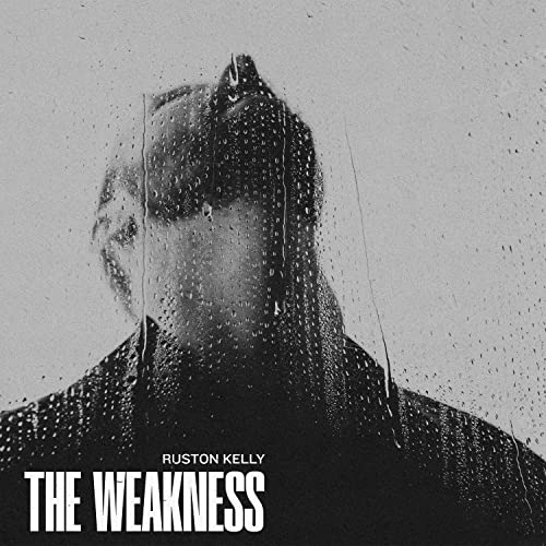Ruston Kelly - The Weakness [LP] Vinyl