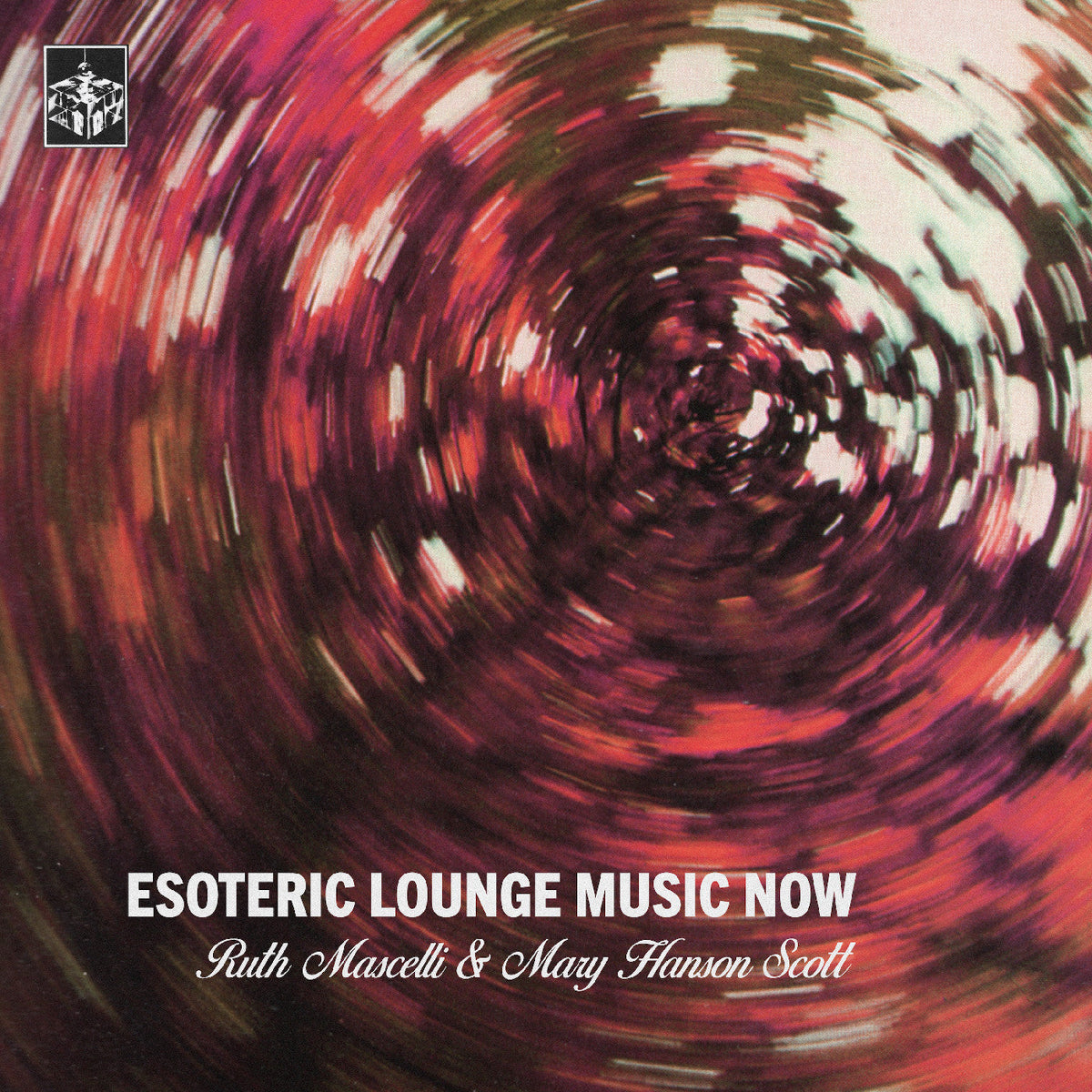 Ruth & Mary Hanson Scott Mascelli - Esoteric Lounge Music Now Vinyl
