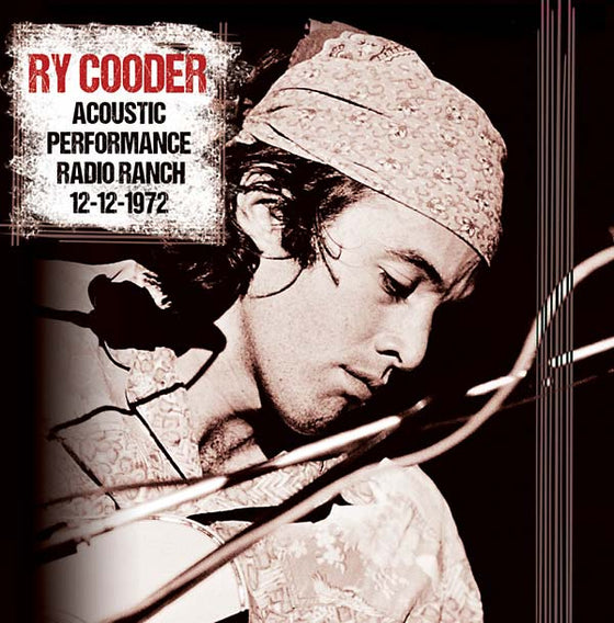 Ry Cooder - Acoustic Performance, Radio Branch, 12th December 1972 CD