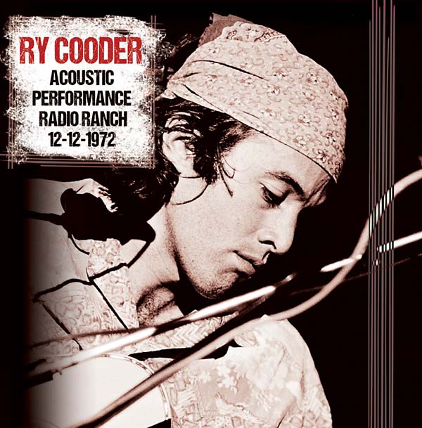 Ry Cooder - Acoustic Performance, Radio Branch, 12th December 1972 Vinyl 2LP