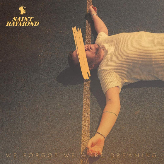 Saint Raymond - We Forgot We Were Dreaming CD