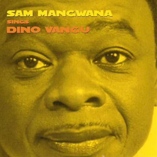 SAM MANGWANA - Sings Dino Vangu CD CD