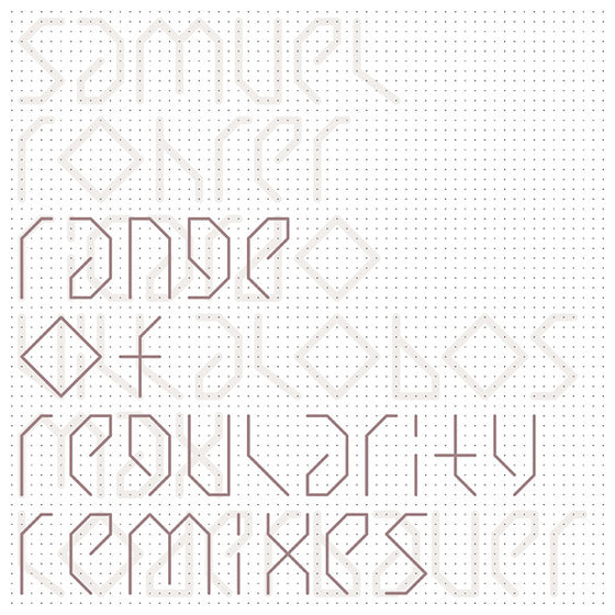 SAMUEL ROHRER - Range Of Regularity Remixes I Vinyl 12"