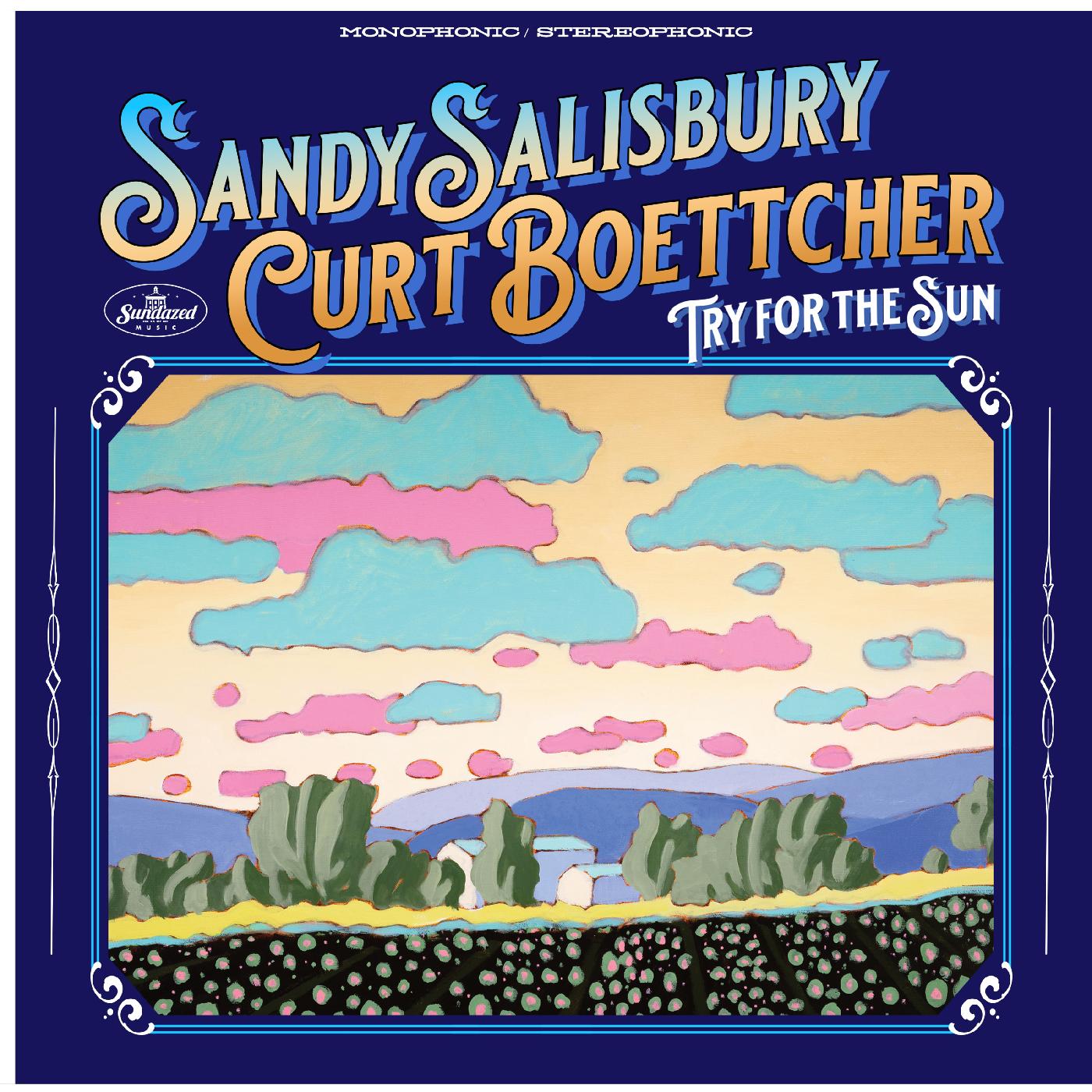 Sandy & Curt Boettcher Salisbury - Try For The Sun Vinyl LP