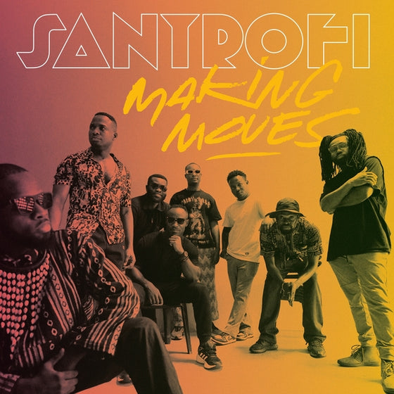 SANTROFI - Making Moves Vinyl LP
