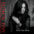 Sari Schorr - Never Say Never Vinyl LP