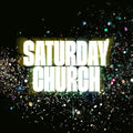 Saturday Church - Saturday Church Vinyl