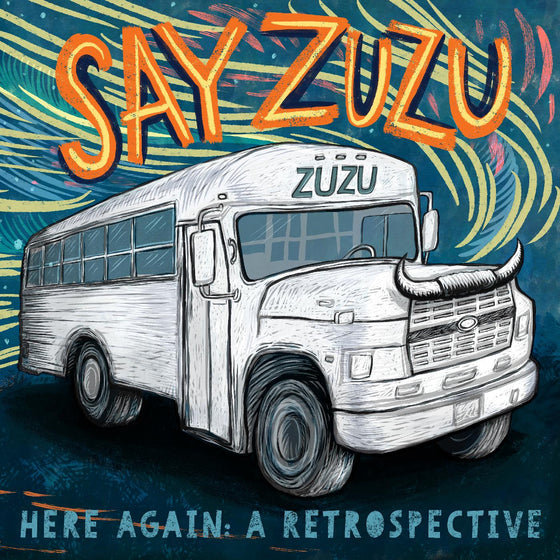 Say ZuZu - Here Again: A Retrospective (1994-2002) Vinyl 2LP