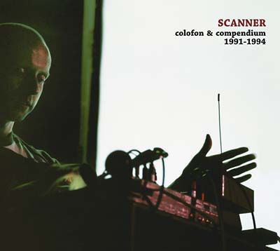 SCANNER - Colofon & Compendium 1991-1994 CD CD