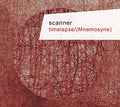 SCANNER - Timelapse/(Mnemosyne) CD CD