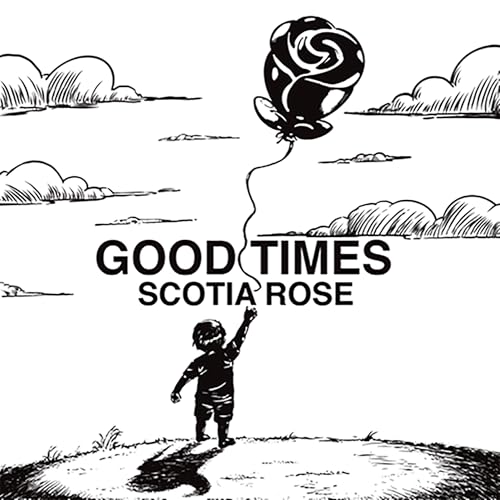 Scotia Rose - Good Times Vinyl