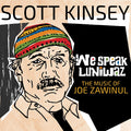 Scott Kinsey - We Speak Luniwaz - The Music Of Joe Zawinul Vinyl 2LP
