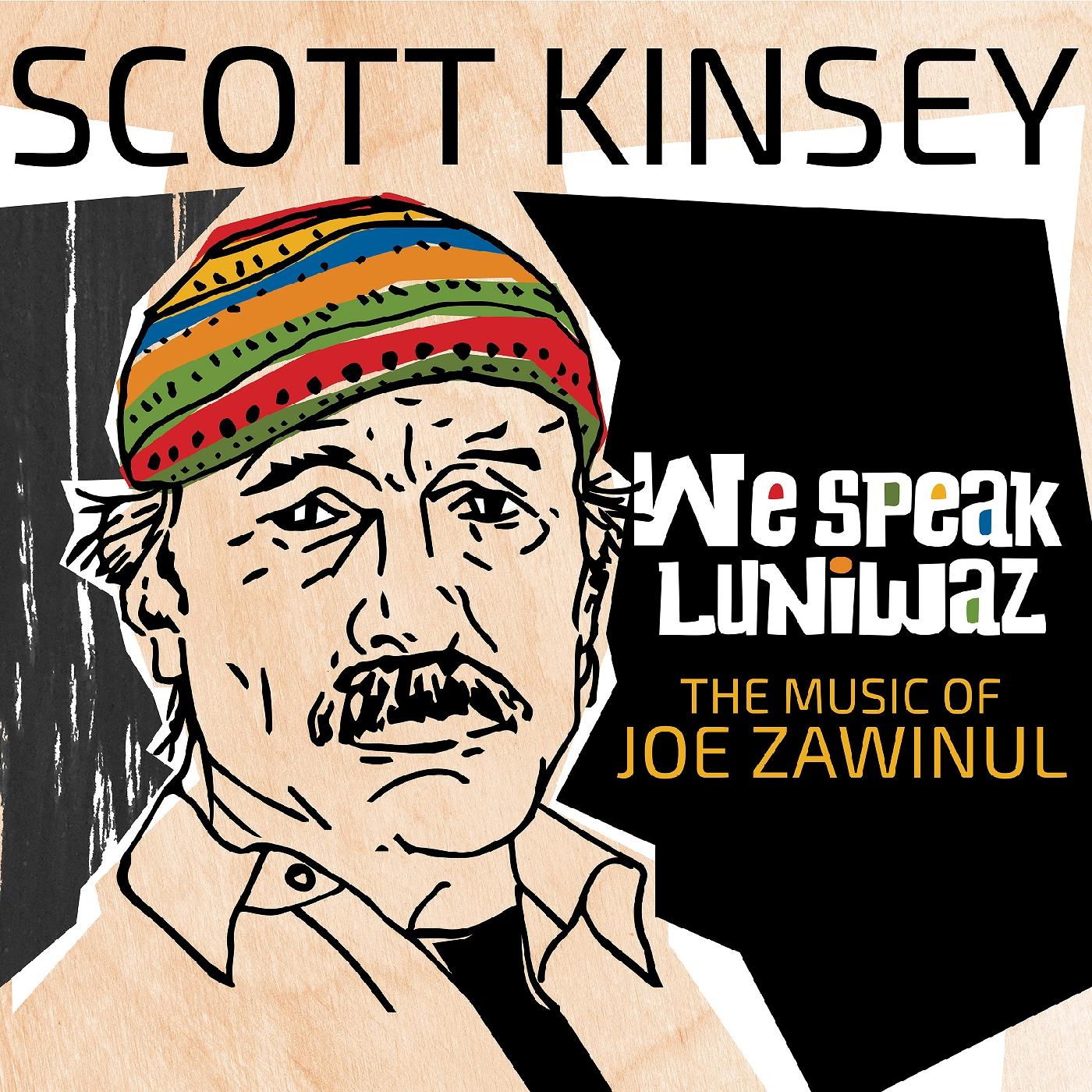 Scott Kinsey - We Speak Luniwaz - The Music Of Joe Zawinul Vinyl 2LP