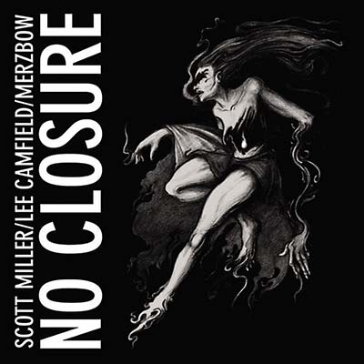 SCOTT MILLER/LEE CAMFIELD/MERZBOW - No Closure CD CD