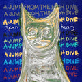 Sean Henry - A Jump from the High Dive Vinyl Color Vinyl w/ Download Code