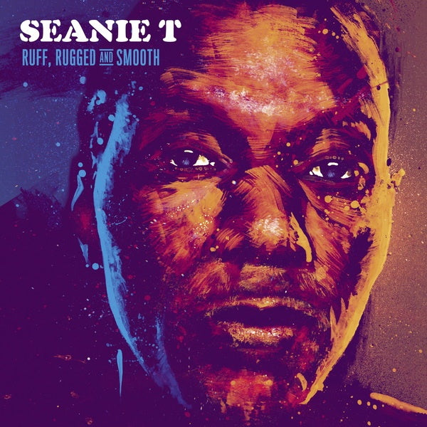 SEANIE T - Ruff, Rugged and Smooth CD CD