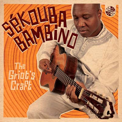 SEKOUBA BAMBINO - The Griot's Craft CD CD