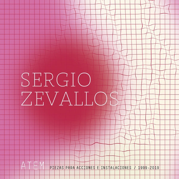 SERGIO ZEVALLOS - ATEM: Piezas Para Acciones E Instalaciones (1999-2019) Vinyl LP