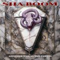 Sha-Boom - Another Nail In The Coffin Vinyl