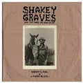 Shakey Graves - Shakey Graves And The Horse He Rode In On (Nobody's Fool & The Donor B lues EP) [Explicit Content] (180 Gram Vinyl, Extended Play) (2 Lp's) Vinyl