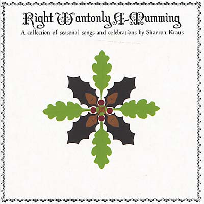 SHARRON KRAUS & FRIENDS - Right Wantonly A-Mumming CD CD