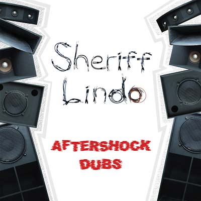 SHERIFF LINDO - Aftershock Dubs CD CD