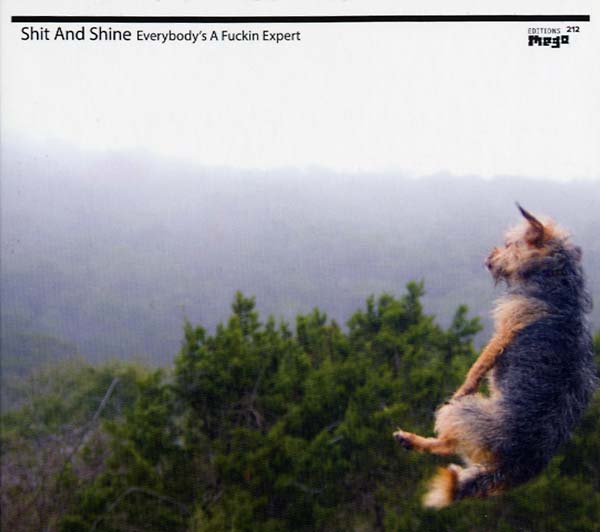 SHIT AND SHINE - Everybody's a Fuckin Expert CD CD