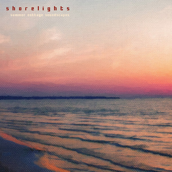SHORELIGHTS - Summer Cottage Soundscapes CD CD