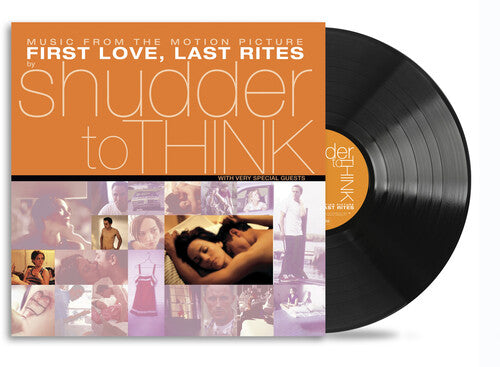 Shudder to Think - First Love Last Rites (Soundtrack) (RSD Exclusive, 140 Gram Vinyl) Vinyl