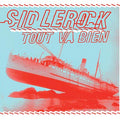 SID LE ROCK - Tout Va Bien CD CD