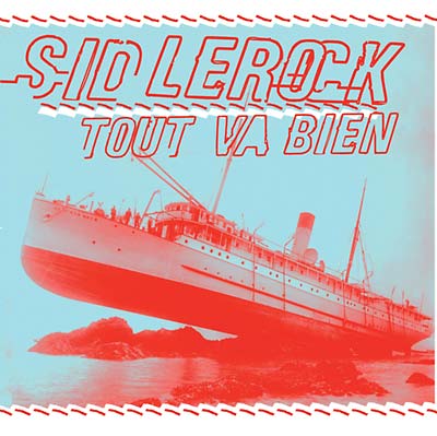 SID LE ROCK - Tout Va Bien CD CD