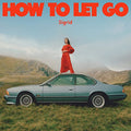 Sigrid - How To Let Go [LP] Vinyl