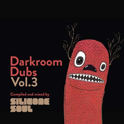 SILICONE SOUL - Darkroom Dubs Vol. 3 CD CD