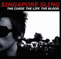 Singapore Sling - The Curse The Life The Blood CD CD