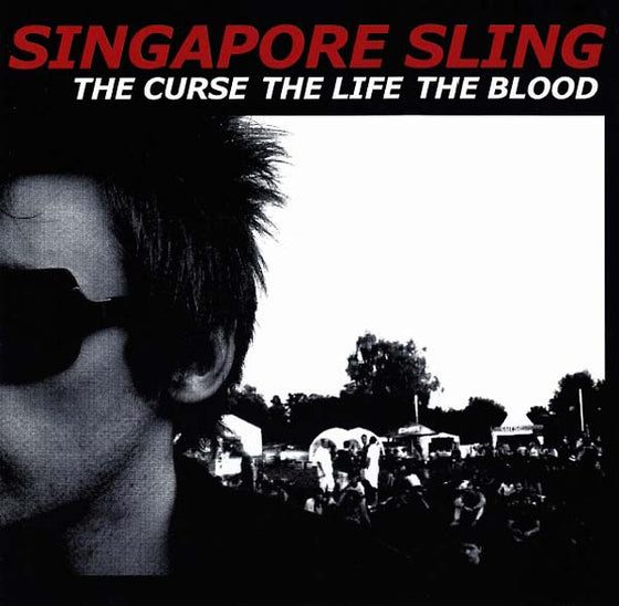 Singapore Sling - The Curse The Life The Blood CD