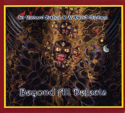 SIR RICHARD BISHOP & W. DAVID OLIPHANT - Beyond All Defects CD CD