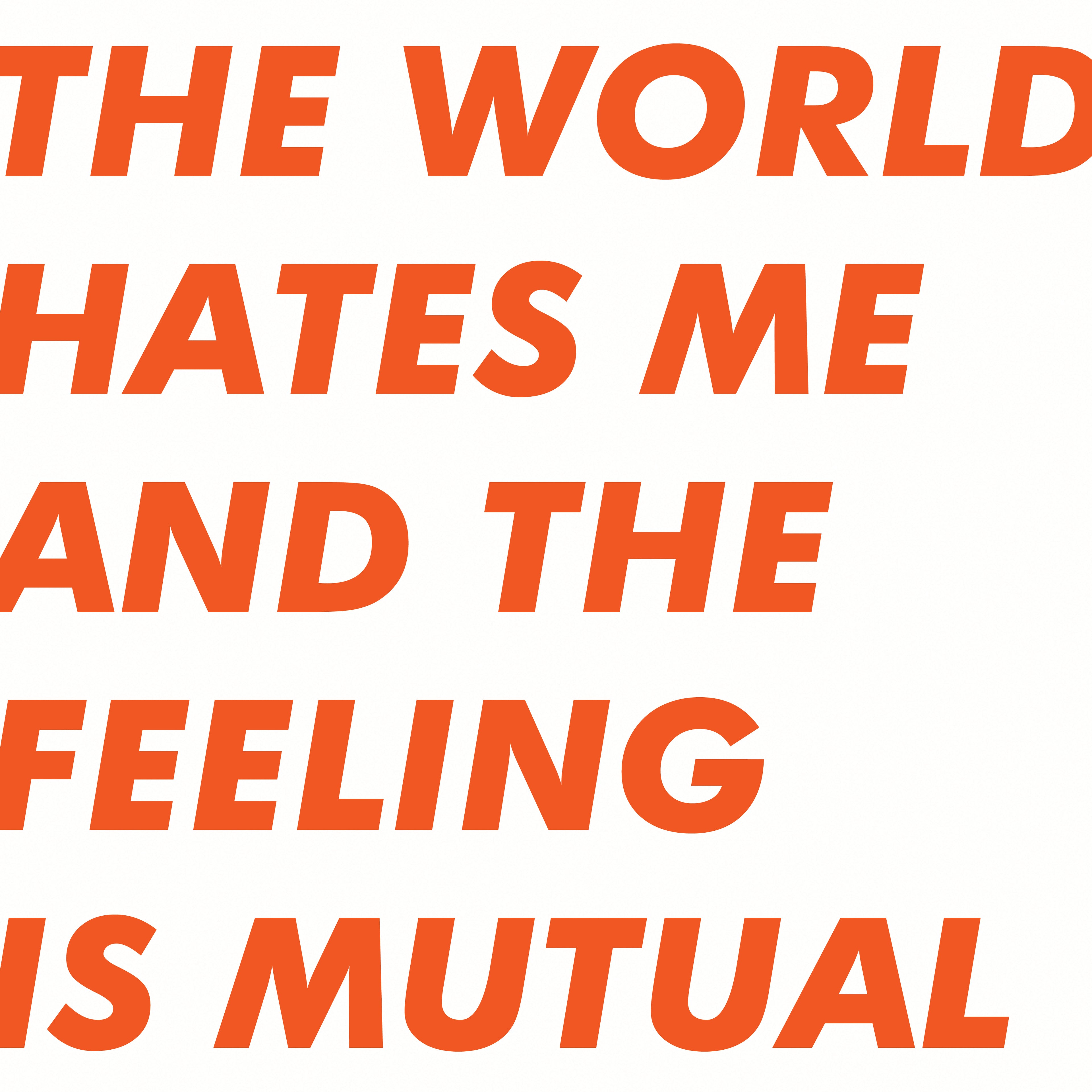 Six By Seven - The World Hates Me And The Feeling Is Mutual (ORANGE VINYL) Vinyl LP ORANGE VINYL w/ DL Limited to 300
