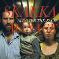 SKAKKAMANAGE - All Over The Face CD CD