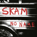 Skam - No Name Vinyl LP