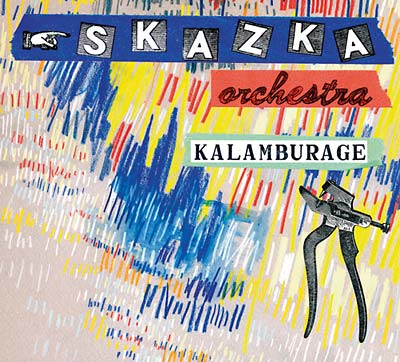 SKAZKA ORCHESTRA - Kalamburage CD CD