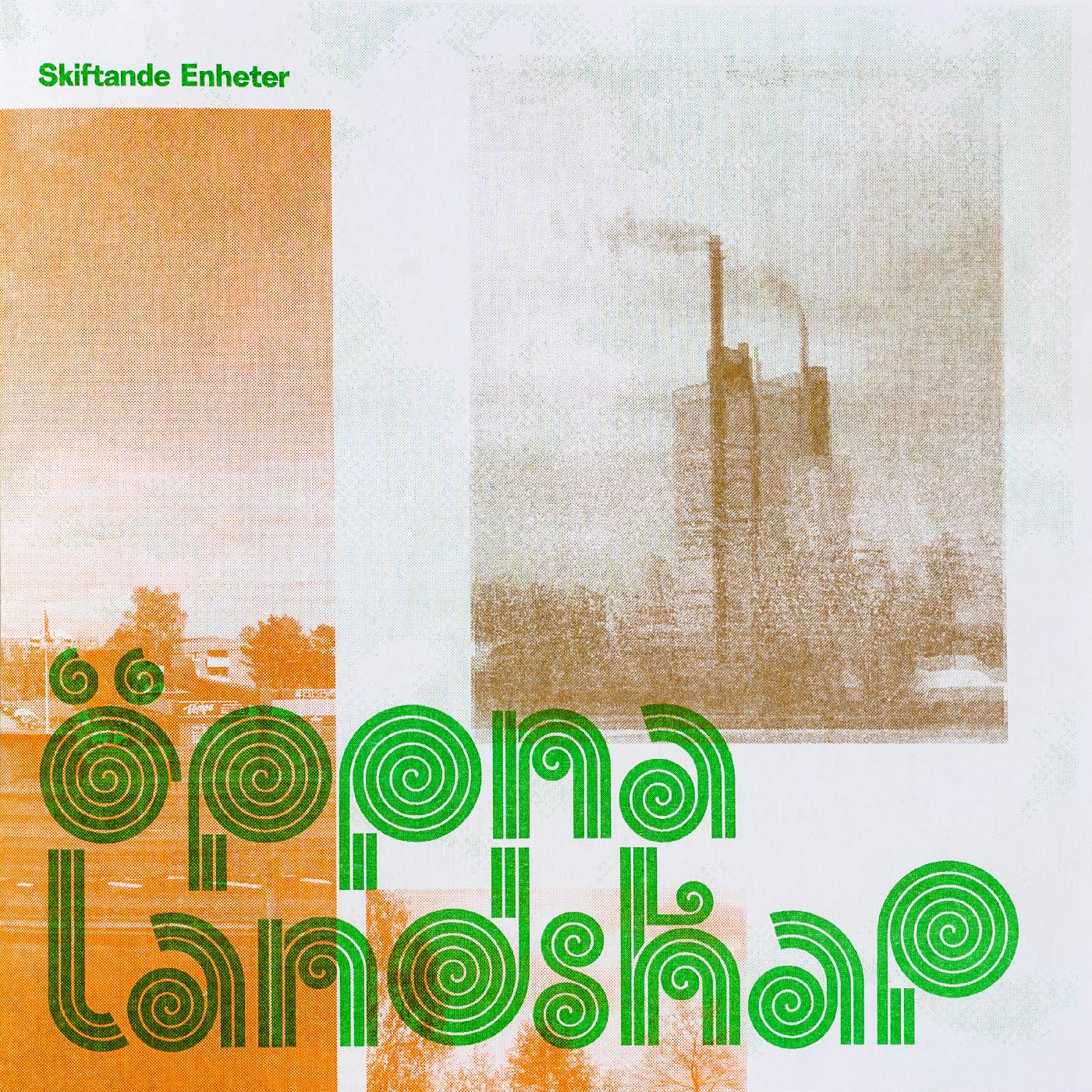Skiftande Enheter - Oppna Landskap Vinyl 7" Vinyl Comes with a risograph printed A3-postersleeve