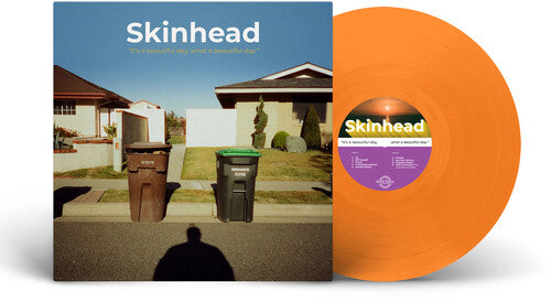 Skinhead - It'S A Beautiful Day, What A Beautiful Day [Orange] Vinyl
