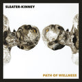 Sleater-kinney - Path of Wellness (BLACK OPAQUE VINYL) Vinyl LP 12" Black (Opaque) Vinyl - 150gram vinyl, Gatefold Jacket - matte, Printed Inner Sleeves, Vinyl L