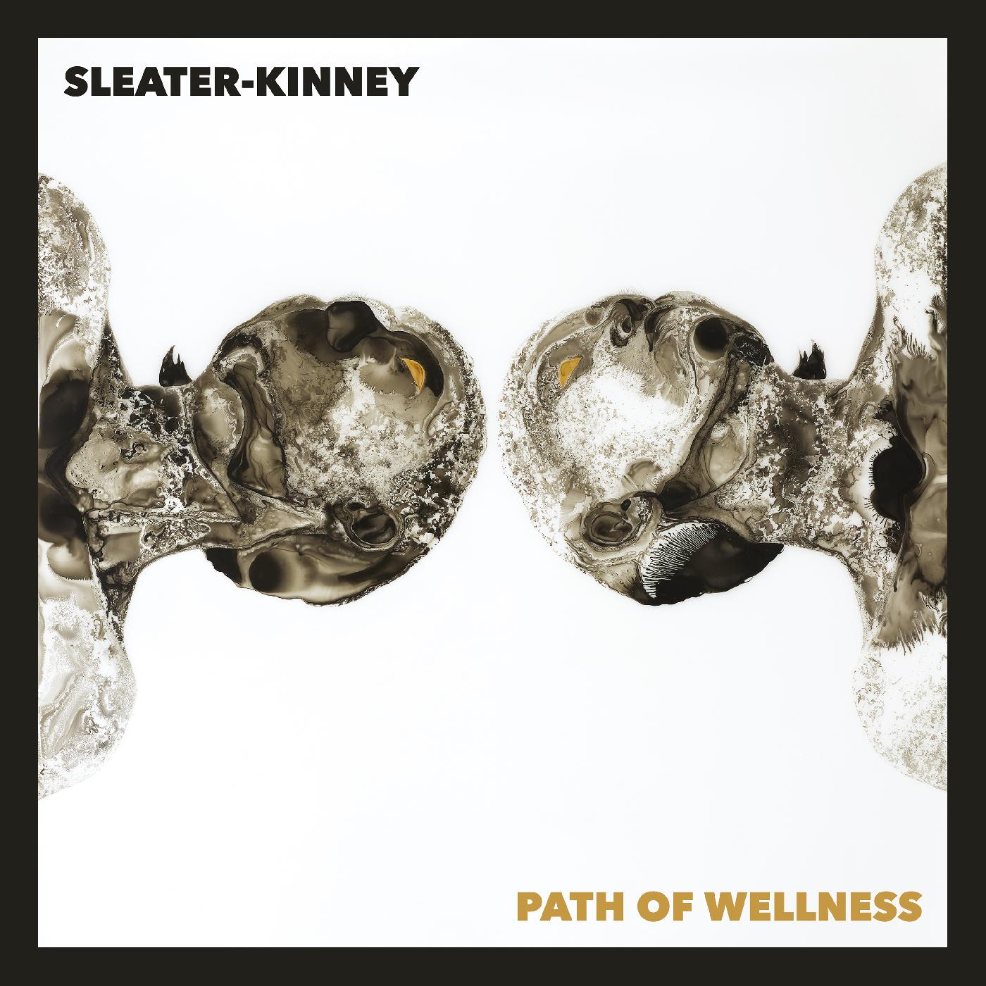 Sleater-kinney - Path of Wellness (BLACK OPAQUE VINYL) Vinyl LP 12" Black (Opaque) Vinyl - 150gram vinyl, Gatefold Jacket - matte, Printed Inner Sleeves, Vinyl L