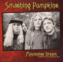 Smashing Pumpkins - Mayonaise Dream: Broadcast From Tower Records. July 1993 [Import] Vinyl