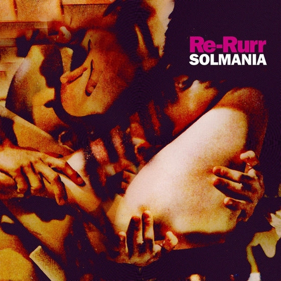 SOLMANIA - Re-Rurr Vinyl LP